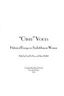 Other Voices:: Historical Essays on Saskatchewan Women