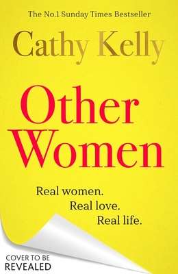 Other Women: The sparkling new page-turner about real, messy life that has readers gripped - Kelly, Cathy