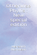 Otherwise Phyllis: New special edition