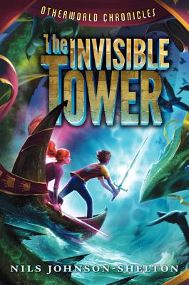 Otherworld Chronicles: the Invisible Tower - Johnson-Shelton, Nils