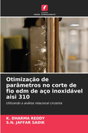 Otimiza??o de par?metros no corte de fio edm de a?o inoxidvel aisi 310