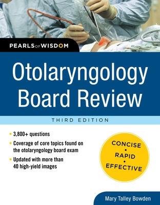 Otolaryngology Board Review - Bowden, Mary Talley