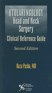 Otolaryngology Head & Neck Surgery: Clinical Reference Guide