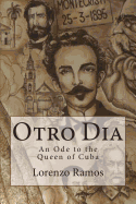 Otro Dia: An Ode to the Queen of Cuba