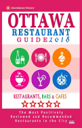 Ottawa Restaurant Guide 2018: Best Rated Restaurants in Ottawa, Canada - 500 Restaurants, Bars and Cafes Recommended for Visitors, 2018