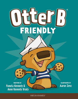 Otter B Friendly - Kennedy, Pamela, and Kennedy Brady, Anne