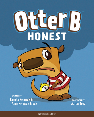 Otter B Honest - Kennedy, Pamela, and Kennedy Brady, Anne