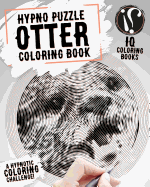 Otter Coloring Book: Hypno Puzzle Single Line Spiral and Activity Challenge Otter Coloring Book for Adults