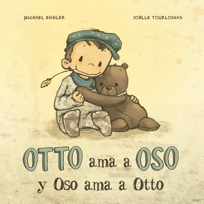 Otto AMA a Oso Y Oso AMA a Otto - Engler, Michael