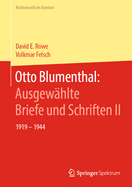 Otto Blumenthal: Ausgew?hlte Briefe Und Schriften II: 1919 - 1944