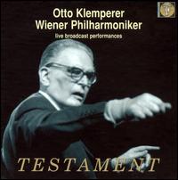 Otto Klemperer, Wiener Philharmoniker: Live Broadcast Performances [Box Set] - Alfred Prinz (clarinet); Camillo hlberger (bassoon); Christian Cubasch (clarinet); Dietmar Zeman (bassoon);...