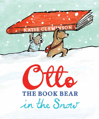 Otto the Book Bear in the Snow - Cleminson, Katie