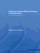 Ottoman Army Effectiveness in World War I: A Comparative Study