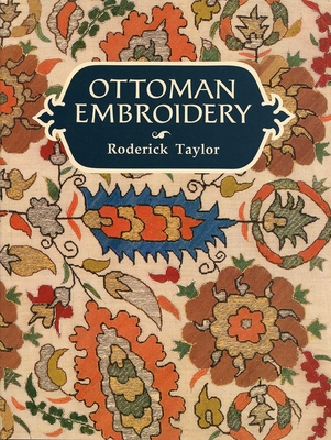 Ottoman Embroidery - Taylor, Roderick