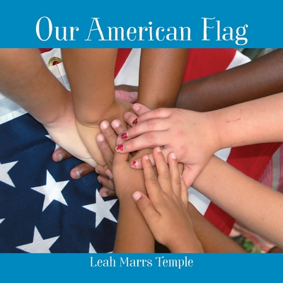 Our American Flag - Temple, Leah Marrs