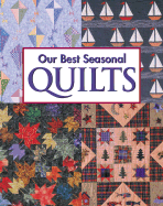 Our Best Seasonal Quilts - Oxmoor House (Creator)