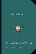 Our Bible