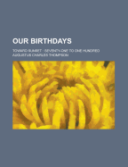 Our Birthdays; Toward Sunset: Seventy-One to One Hundred