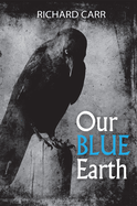 Our Blue Earth: Poems Volume 4