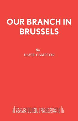 Our Branch in Brussels - Campton, David