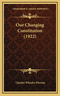 Our Changing Constitution (1922)