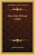 Our City of God (1907)