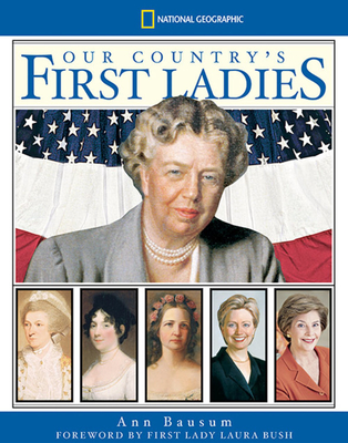 Our Country's First Ladies - Bausum, Ann