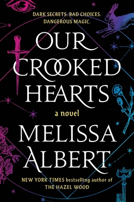 Our Crooked Hearts - Albert, Melissa