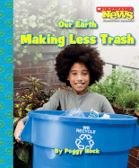 Our Earth: Making Less Trash