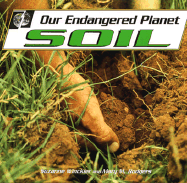 Our Endangered Planet: Soil