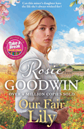 Our Fair Lily: A perfect summer read from the Queen of historical saga
