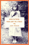 Our Father Who Art in a Tree - Pascoe, Judy