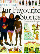 Our Favourite Stories - Kindersley, Anabel, and Kindersley, Barnabas, and Gavin, Jamila