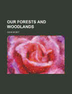 Our Forests and Woodlands