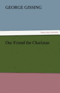 Our Friend the Charlatan