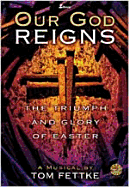 Our God Reigns: The Triumph and Glory of Easter - Lillenas Publishing (Creator)