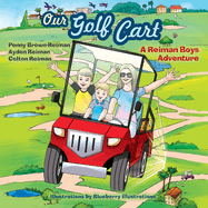 Our Golf Cart A Reiman Boys Adventure