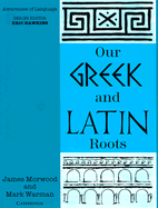 Our Greek and Latin Roots