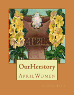 Our Herstory: April Women