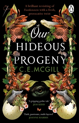 Our Hideous Progeny: A thrilling Gothic Adventure - McGill, C E