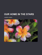 Our Home in the Stars