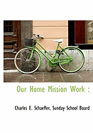 Our Home Mission Work