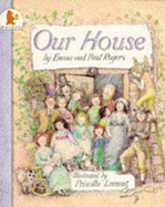 Our House - Rogers Paul, and Lamont Priscilla