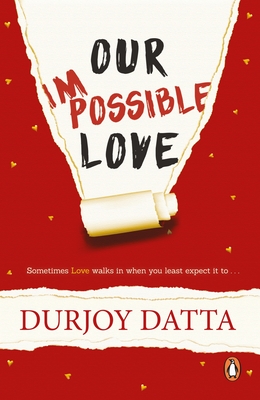 Our Impossible Love - Datta, Durjoy