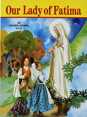 Our Lady of Fatima - Lovasik, Lawrence G, Reverend, S.V.D.