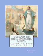 Our Lady of the Miraculous Medal Coloring Book