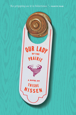 Our Lady of the Prairie - Nissen, Thisbe