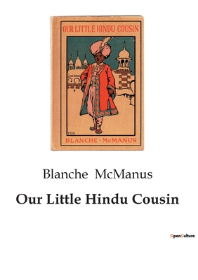 Our Little Hindu Cousin - McManus, Blanche