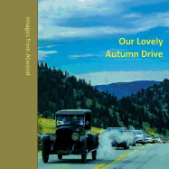 Our Lovely Autumn Drive: Images from Atwood