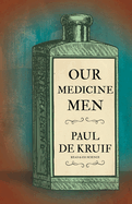 Our Medicine Men (Read & Co. Science)